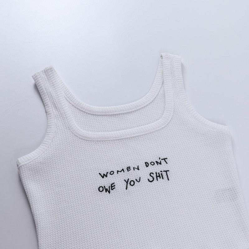 "don't owe you shit" Tank Top